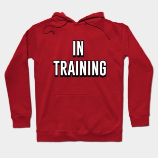 Wiggle In Training Hoodie